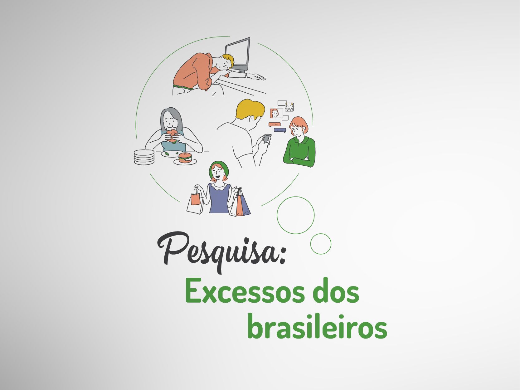 2 EM CADA 3 BRASILEIROS ADMITEM COMETER EXCESSOS